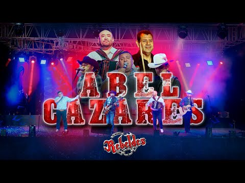 Los Nuevos Rebeldes – Abel Cazares (Video Oficial)