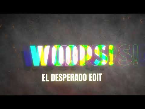 Bountyhunter - WOOPS! (El Desperado Edit)