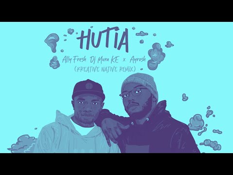 Hutia - Ally Fresh x DJ Mura K.E & Ayrosh (Kreative Nativez Afrotech Remix)