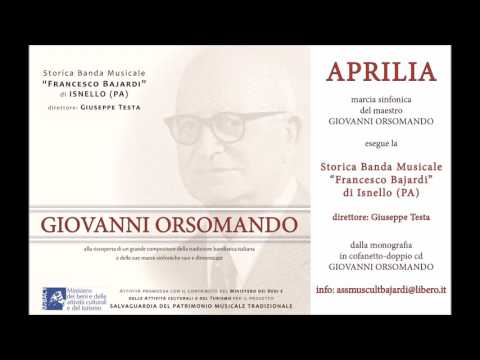 Giovanni Orsomando - APRILIA - Storica Banda Musicale "Francesco Bajardi" di Isnello (PA)