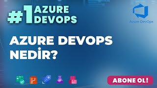Azure Devops Ders 1 - Azure Devops Nedir?