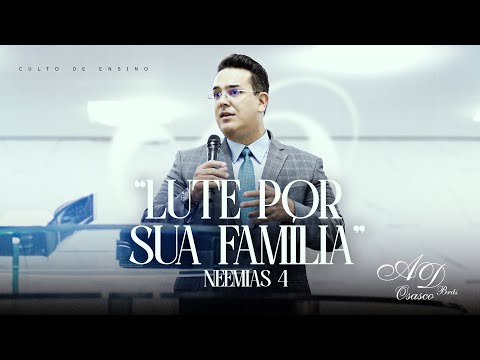 "Lute por sua Família" | Pr. Belchior Jr.