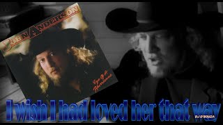 John Anderson - I Wish I Had Loved Her That Way (1984)