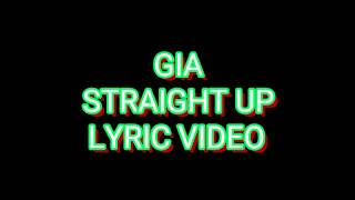Gia - straight up  [ lyric video ]