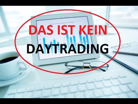 Achtung - Das ist kein Daytrading