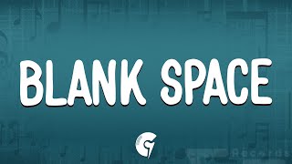 Taylor Swift - Blank Space (Lyrics)