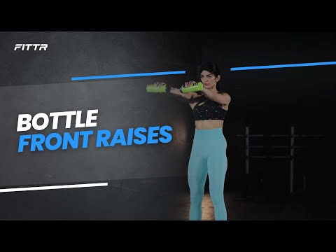 Bottle front raises