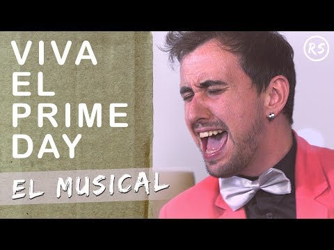Viva el Prime Day | El Musical