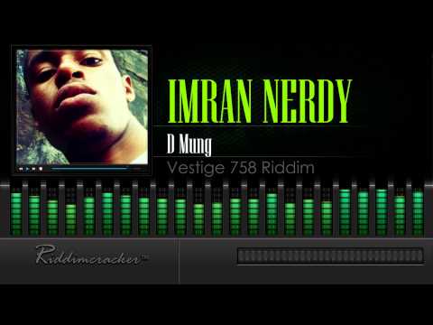 Imran Nerdy - D Mung (Vestige 758 Riddim) [Soca 2015] [HD]