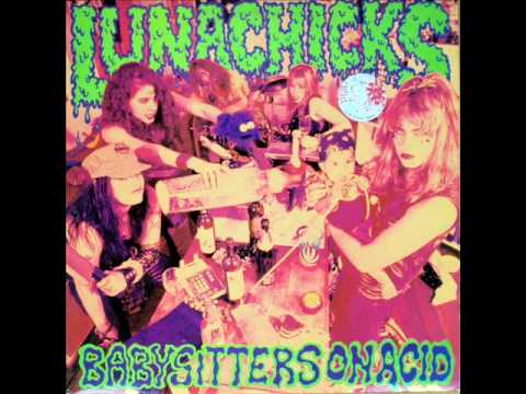 Lunachicks - Babysitters On Acid (Full Album)