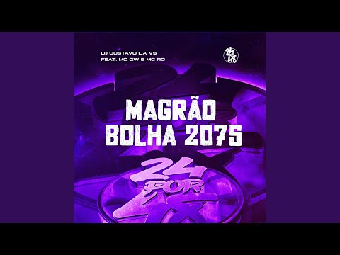 Magrão Bolha 2075