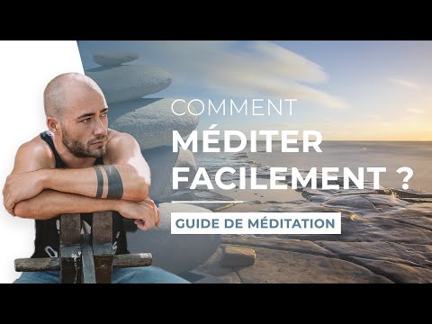 Comment méditer facilement ? (Guide pour débutant(e)s)