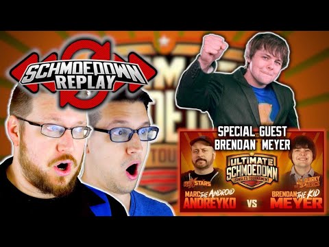 Schmoedown Replay - Brendan Meyer vs Marc Andreyko - Special Guest Brendan Meyer