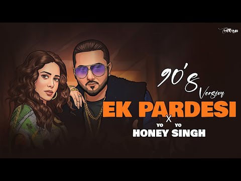 90's Yo Honey Singh  - Ek Pardesi Mera Dil x Dope Shope  | Charming Boy 2025