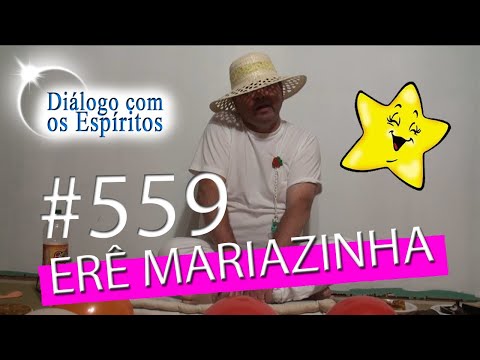 DcE 559 - [] Entidade  Erê Mariazinha - Médium Sacerdote Henrique Hioshiri