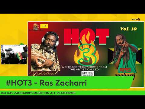 #HOT3 - [VOL. 10] Ras Zacharri
