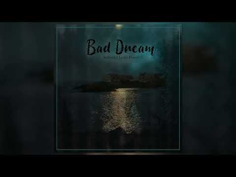 Seibold and Leslie Powell - "Bad Dream" (Official Audio)