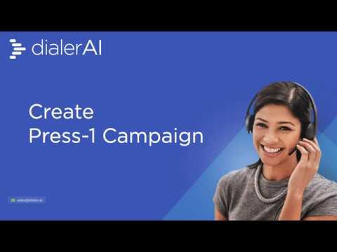 Creating a Press 1 Campaign in DialerAI