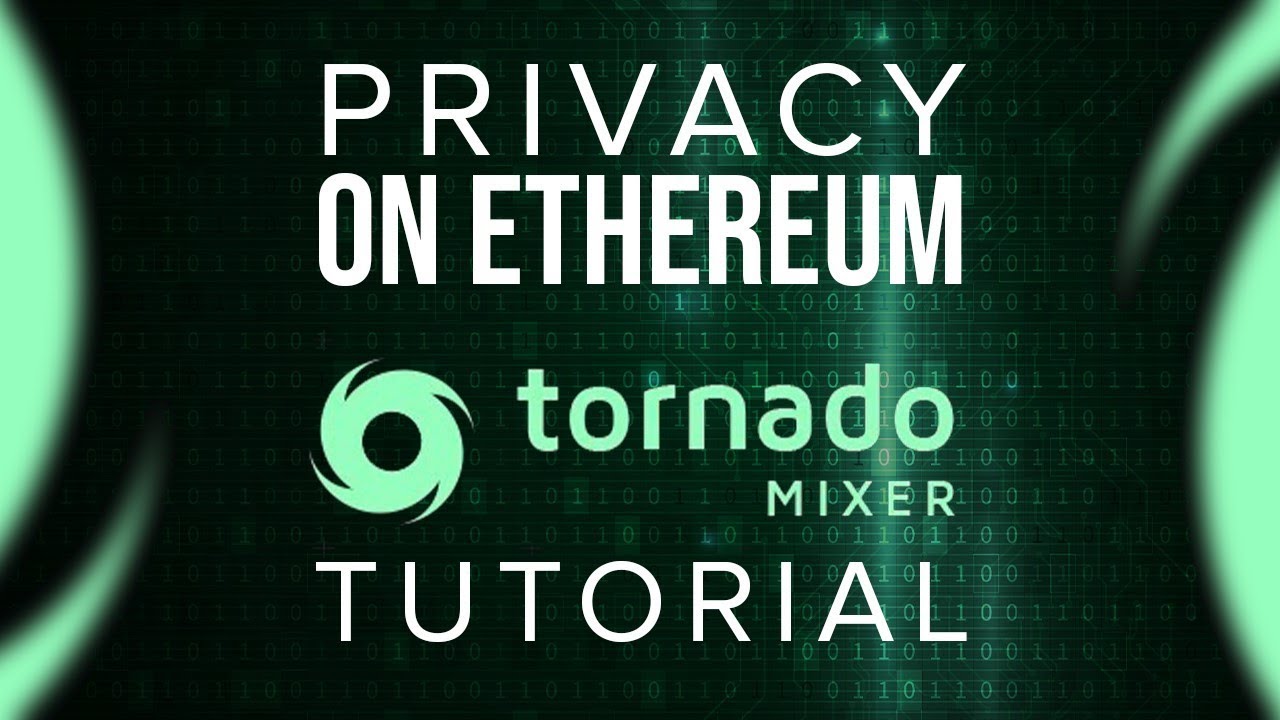 Privacy On Ethereum - Tornado Mixer Tutorial