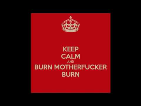 That'sHit- Burn Motherf*cker