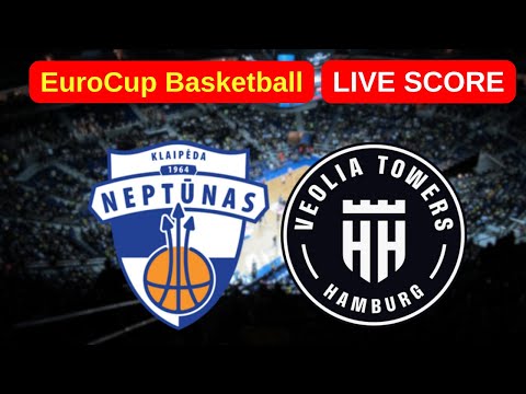 🔴 Neptūnas Klaipėda vs Hamburg Towers | TIESIOGIAI EuroCup Basketball | Live Score Update