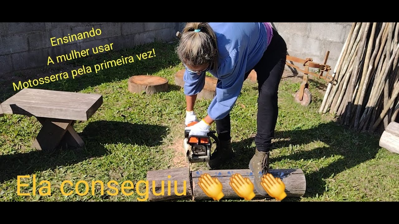 como usar motosserra pela primeira vez! ENSINANDO MINHA MULHER NA PRÁTICA!!!