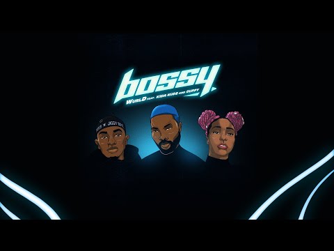 WurlD - BOSSY FEAT KIDA KUDZ & CUPPY (OFFICIAL LYRIC VIDEO)
