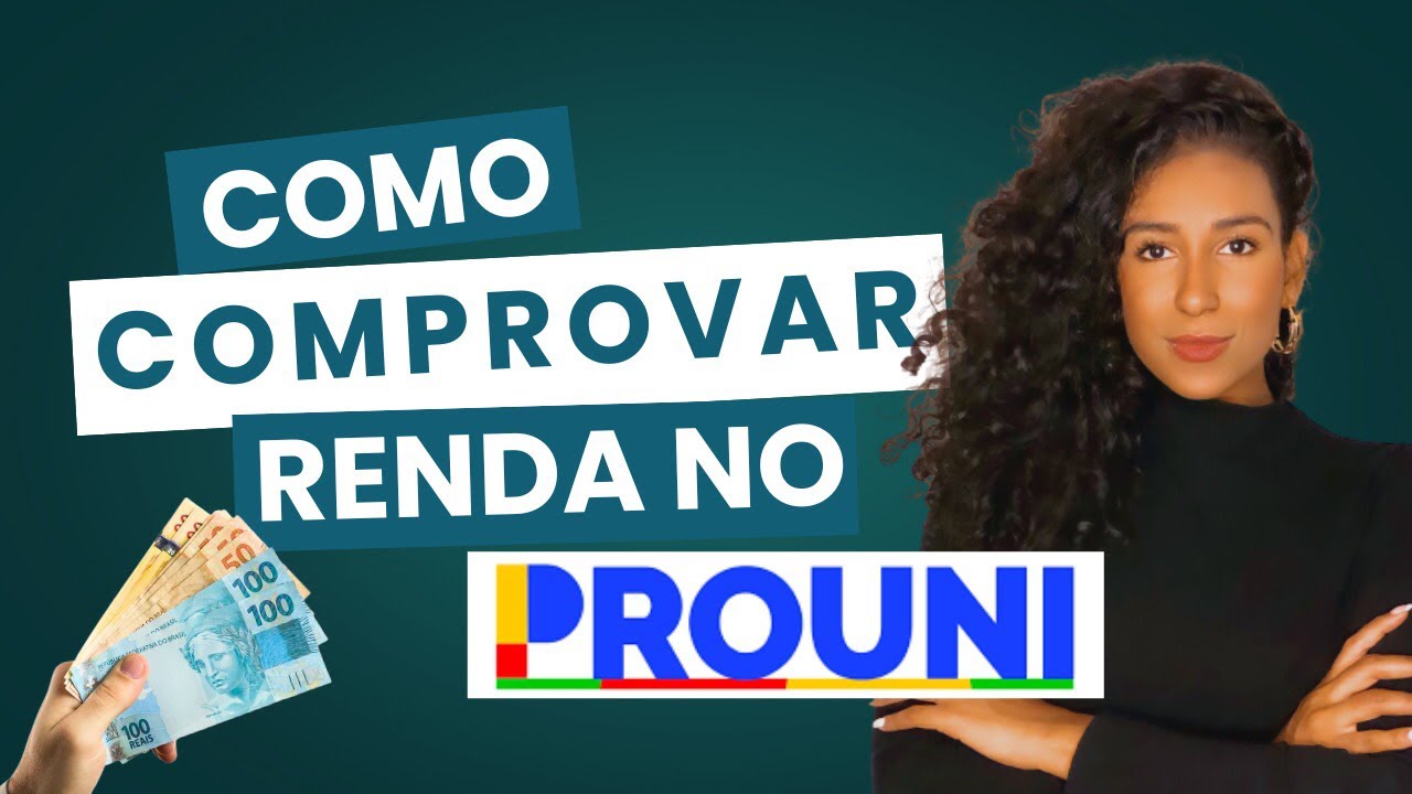 PROUNI 2025 - Como comprovar renda no Prouni (grupo familiar e extrato bancário)