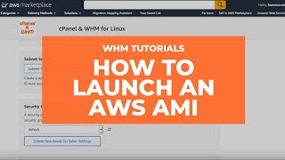 WHM Tutorials – How to Launch an Amazon Web Services AMI