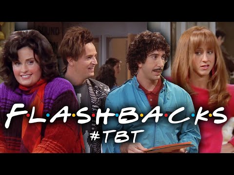 The Ones with the Flashbacks | Friends