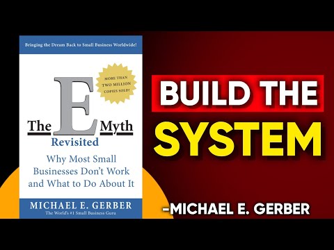 The E-Myth Revisited: Why Most Businesses Fail (And Yours Won't)