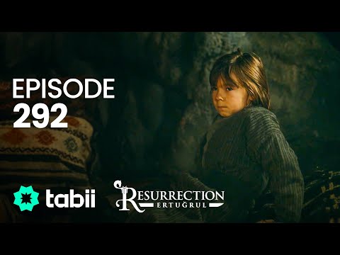 Resurrection: Ertuğrul | Episode 292