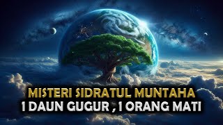 Download lagu Misteri Pohon Sidratul Muntaha ! Satu Daun Gugur, Satu Orang Akan Mati || Sejarah Islam mp3 Download lagu Misteri Pohon Sidratul Muntaha ! Satu Daun Gugur, Satu Orang Akan Mati || Sejarah Islam mp3