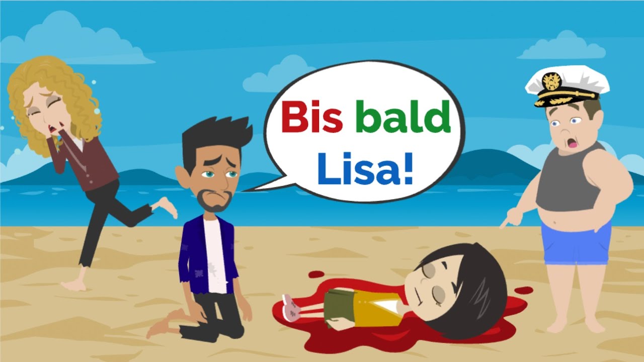 Lisas letzter Urlaub... | Deutsch lernen