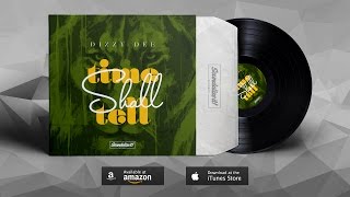Dizzy Dee - Time Shall Tell (Soundalize it! Records)