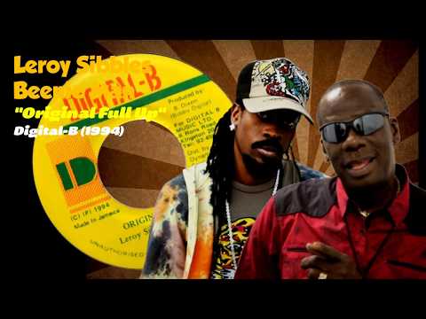 Leroy Sibbles / Beenie Man - Original Full Up (Digital-B) 1994