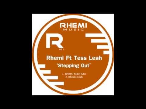 Rhemi Ft Tess Leah - Stepping Out (Dub Mix)