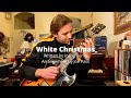 White Christmas - arrangement by Joe Pass
