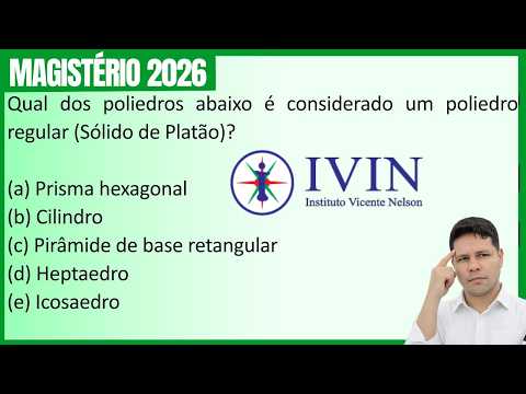 Conheça os SÓLIDOS de PLATÃO no CONCURSO da Banca IVIN