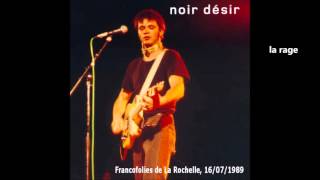 1989 - Noir Désir  La rage (Live Francofolies)