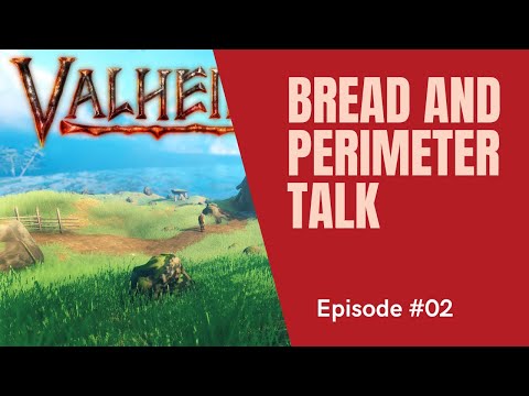 How to make Bread | Base perimeter plans | Valheim Gameplay E02