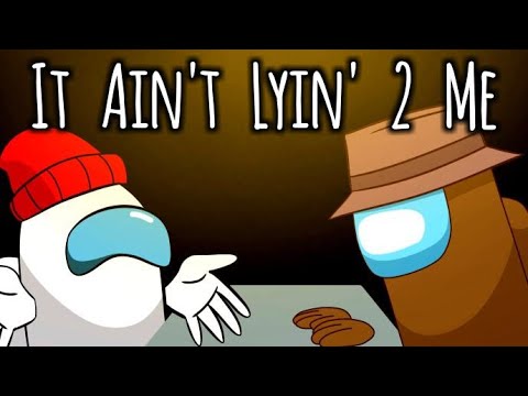 It Ain't Lying 2 Me [Animation Edition] (Mashup by Ventrilo Quistian)