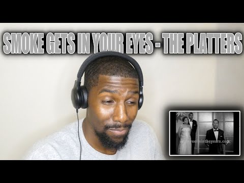 Smoke Gets In Your Eyes - The Platters (Reaction)