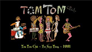 🔴 Tom Tom Club - You Sexy Thing - 1991 - Full HD