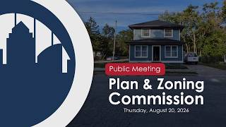 8-20-26 Plan and Zoning Commission Meeting