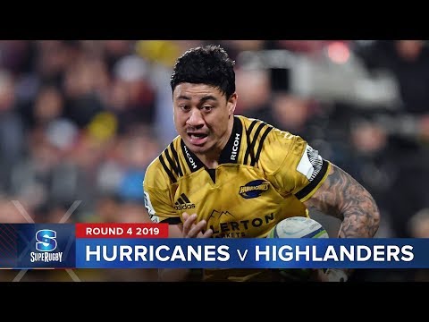 Hurricanes v Highlanders | Super Rugby 2019 Rd 4 Highlights