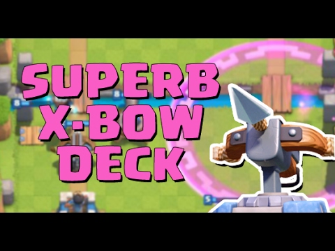Clash Royale - Best X-Bow Deck!?!
