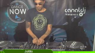 DJ Julião - Programa Dance Now - 29.04.2017 ( Parte 1 )