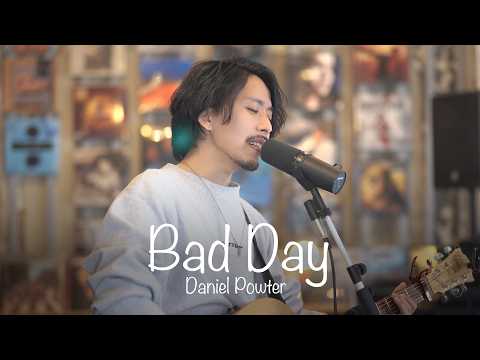 Bad Day - Daniel Powter (Cover)