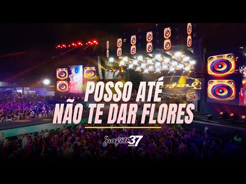 Grafith 37 Anos - Posso Até Não Te Dar Flores (DJ Japa NK e Davi DogDog, MC Jacaré, Meno K, Ryan SP)